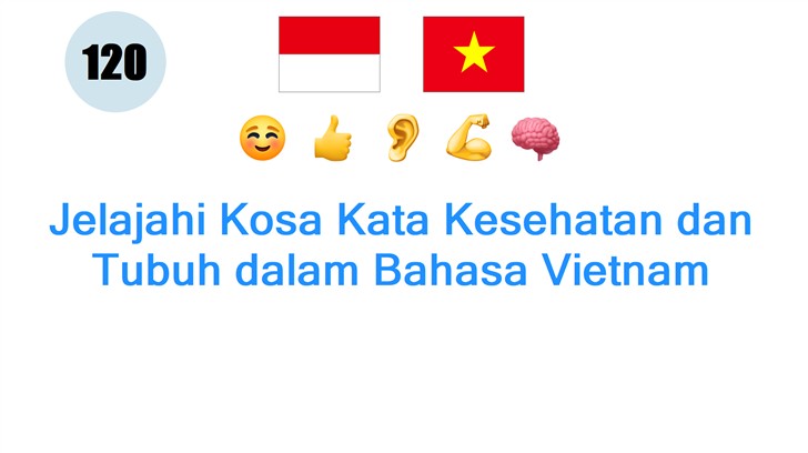 Jelajahi Kosa Kata Kesehatan dan Tubuh dalam Bahasa Vietnam